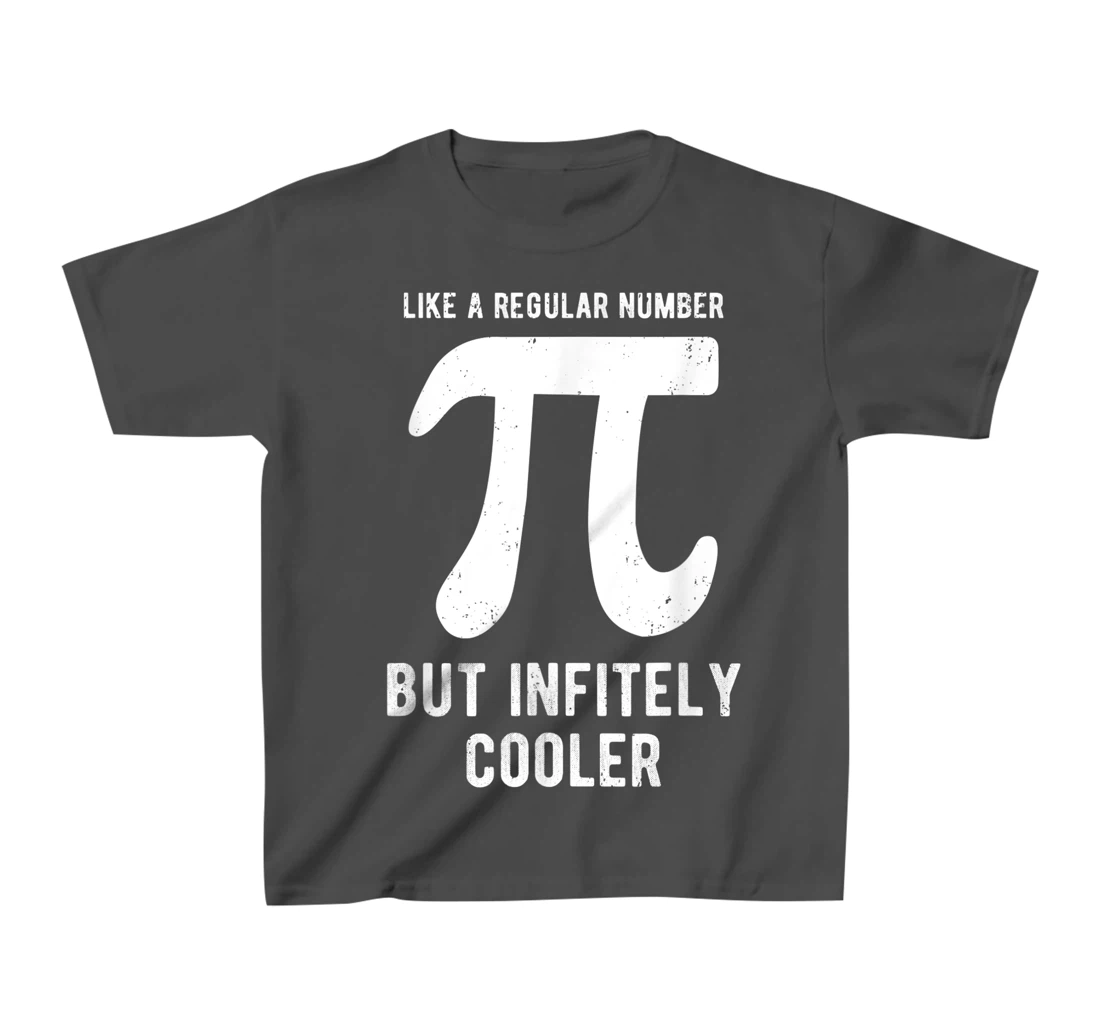 Funny Pi Day Like a Regular Number But Infinitely Cooler T-Shirt, Kid T-Shirt and Women T-Shirt