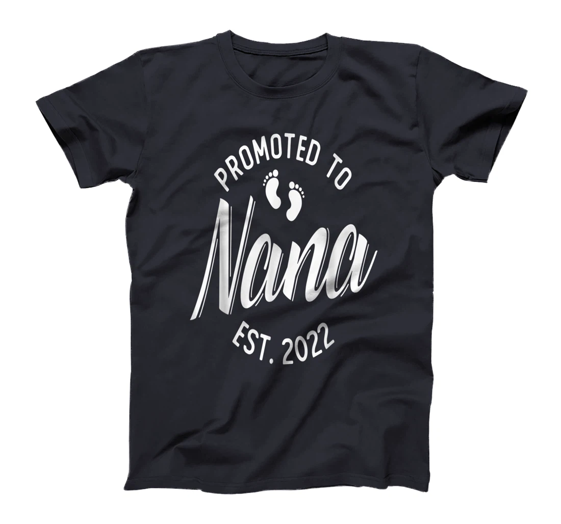 First Time Nana Promoted to Nana 2022 Soon to Be Grandma T-Shirt, Women T-Shirt