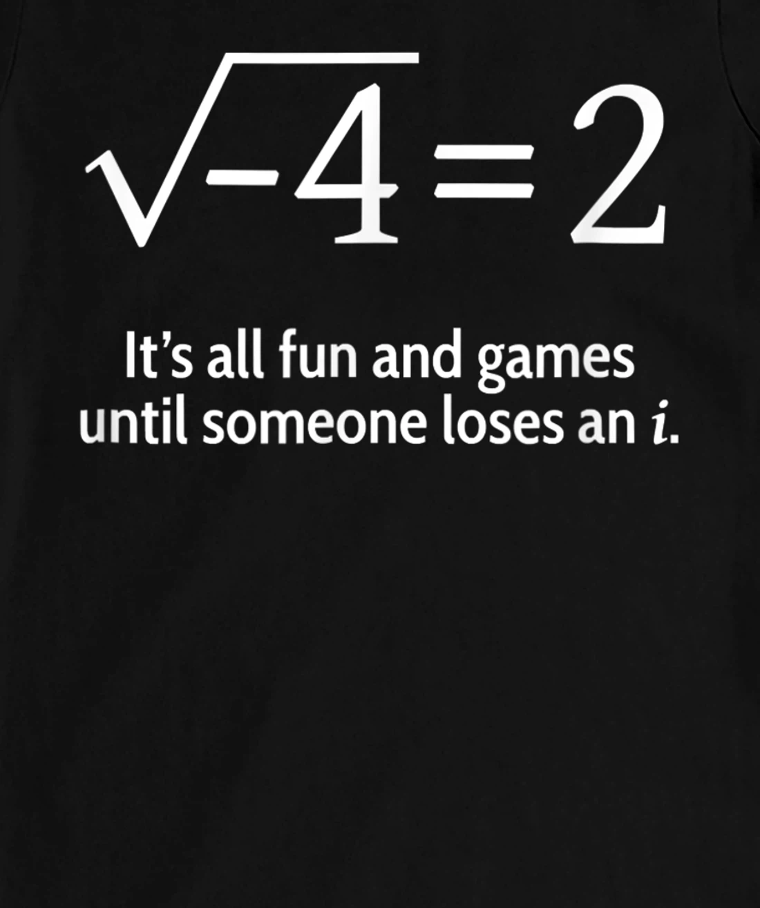 Someone Loses An i: Funny Math T-Shirt, Women T-Shirt