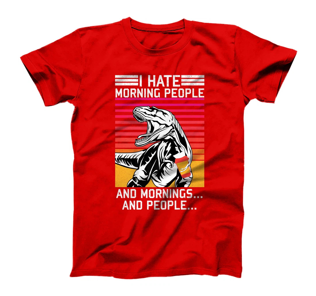I hate Morning People and Morning & People Dinosaur Vintage T-Shirt, Women T-Shirt
