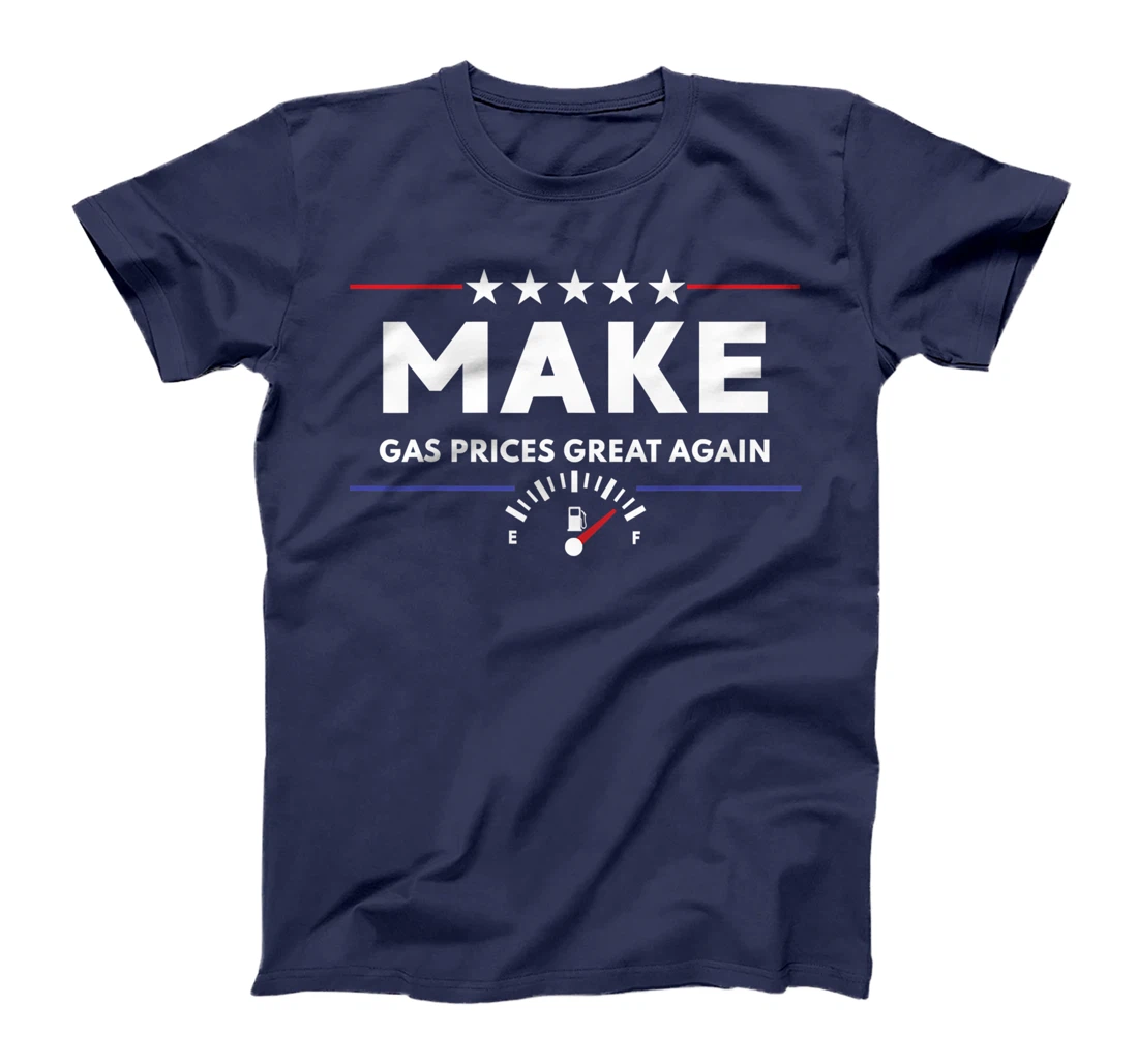 Trump Anti Biden Republican 2024 Make Gas Prices Great Again T-Shirt
