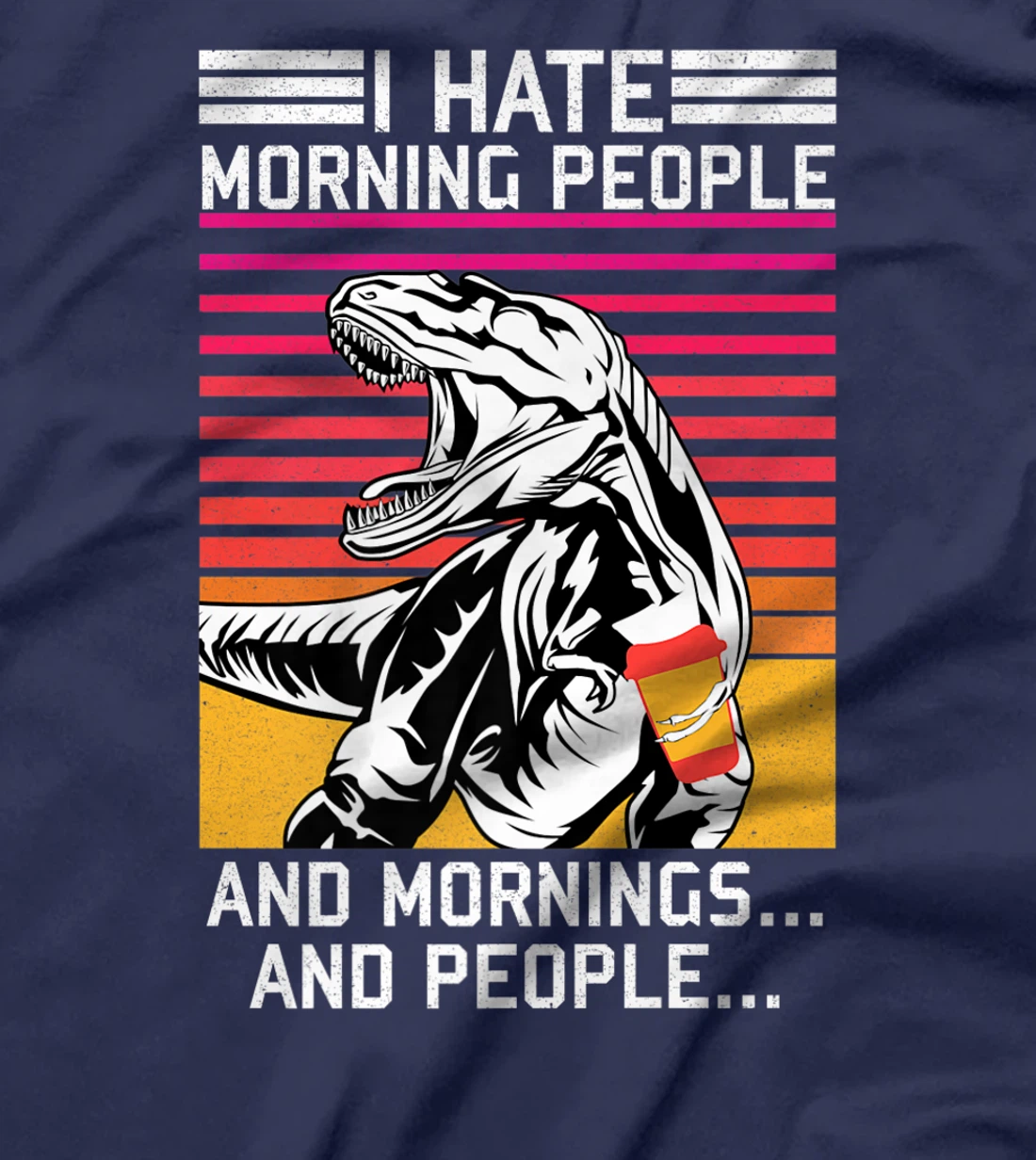 I hate Morning People and Morning & People Dinosaur Vintage T-Shirt, Women T-Shirt