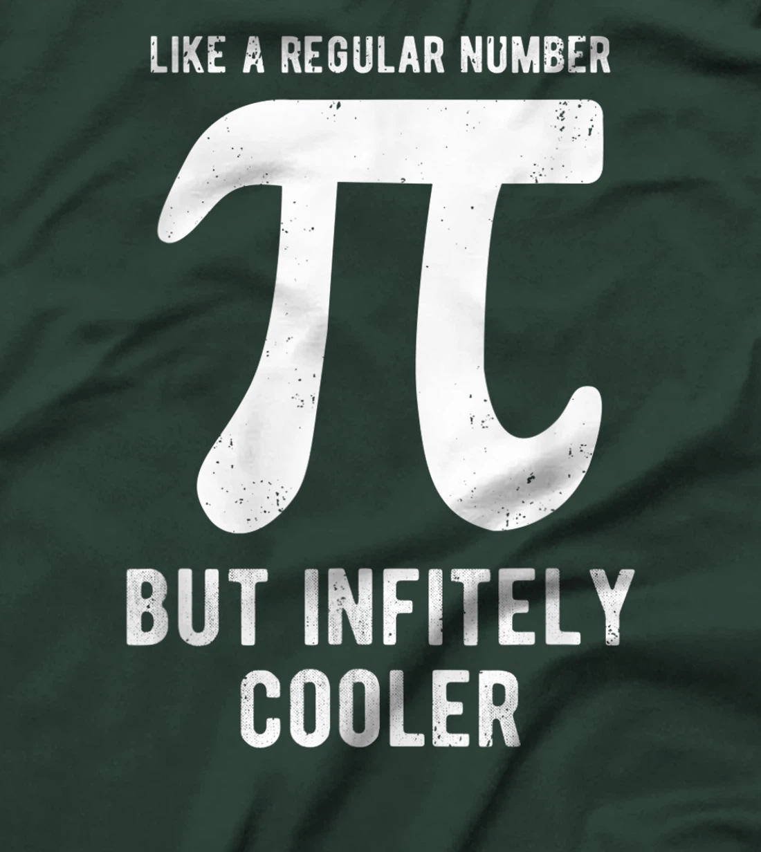 Funny Pi Day Like a Regular Number But Infinitely Cooler T-Shirt, Kid T-Shirt and Women T-Shirt