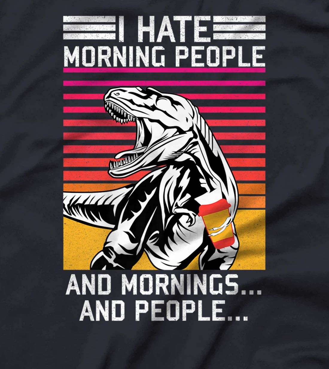 I hate Morning People and Morning & People Dinosaur Vintage T-Shirt, Women T-Shirt