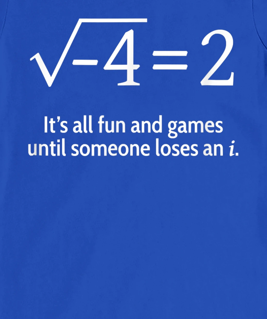 Someone Loses An i: Funny Math T-Shirt, Women T-Shirt