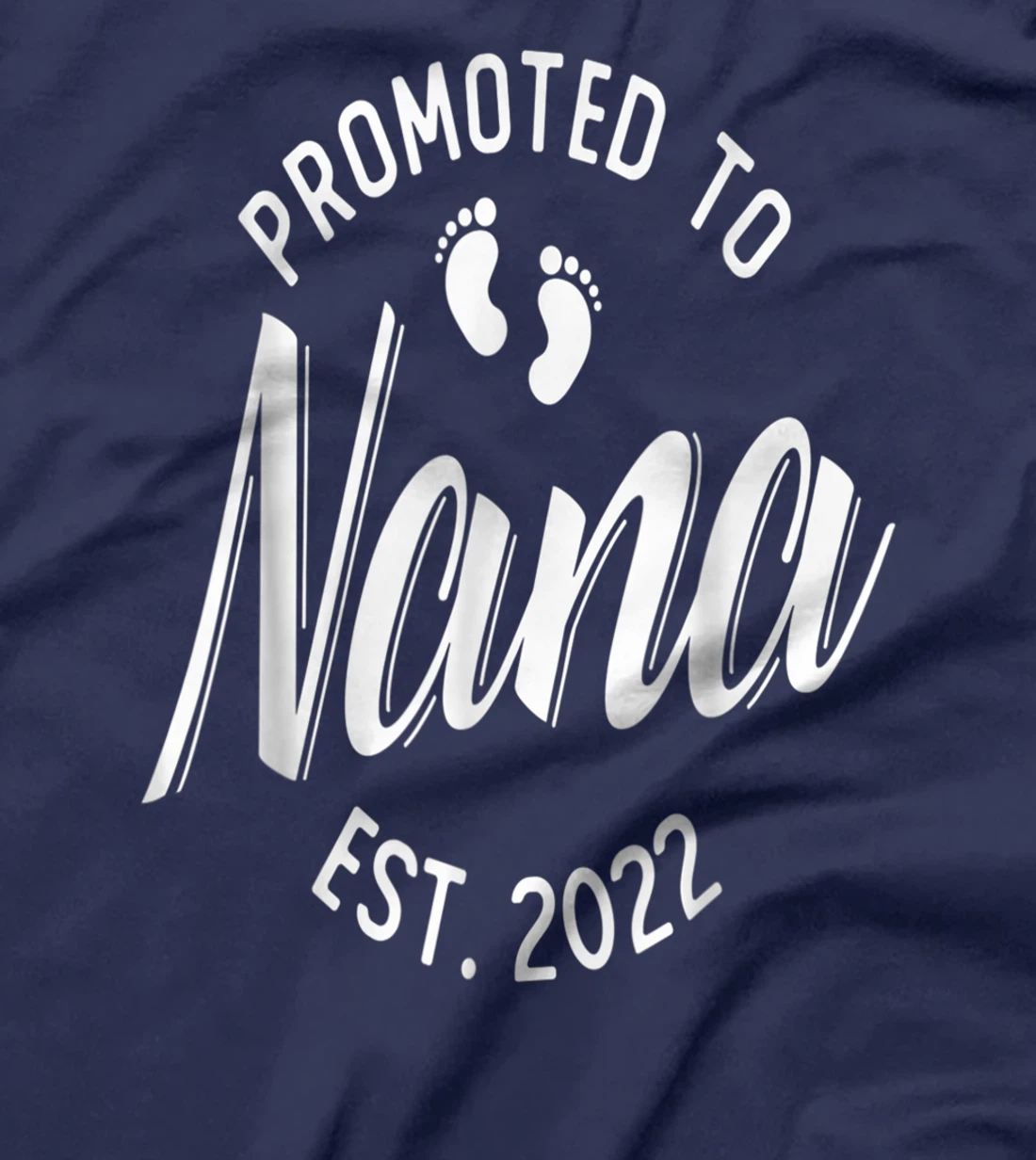 First Time Nana Promoted to Nana 2022 Soon to Be Grandma T-Shirt, Women T-Shirt