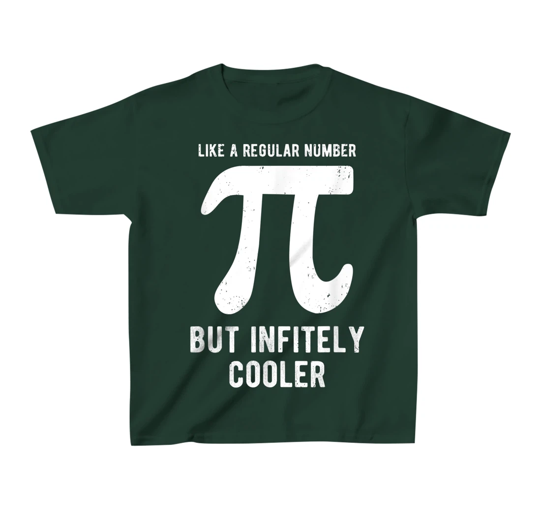 Funny Pi Day Like a Regular Number But Infinitely Cooler T-Shirt, Kid T-Shirt and Women T-Shirt