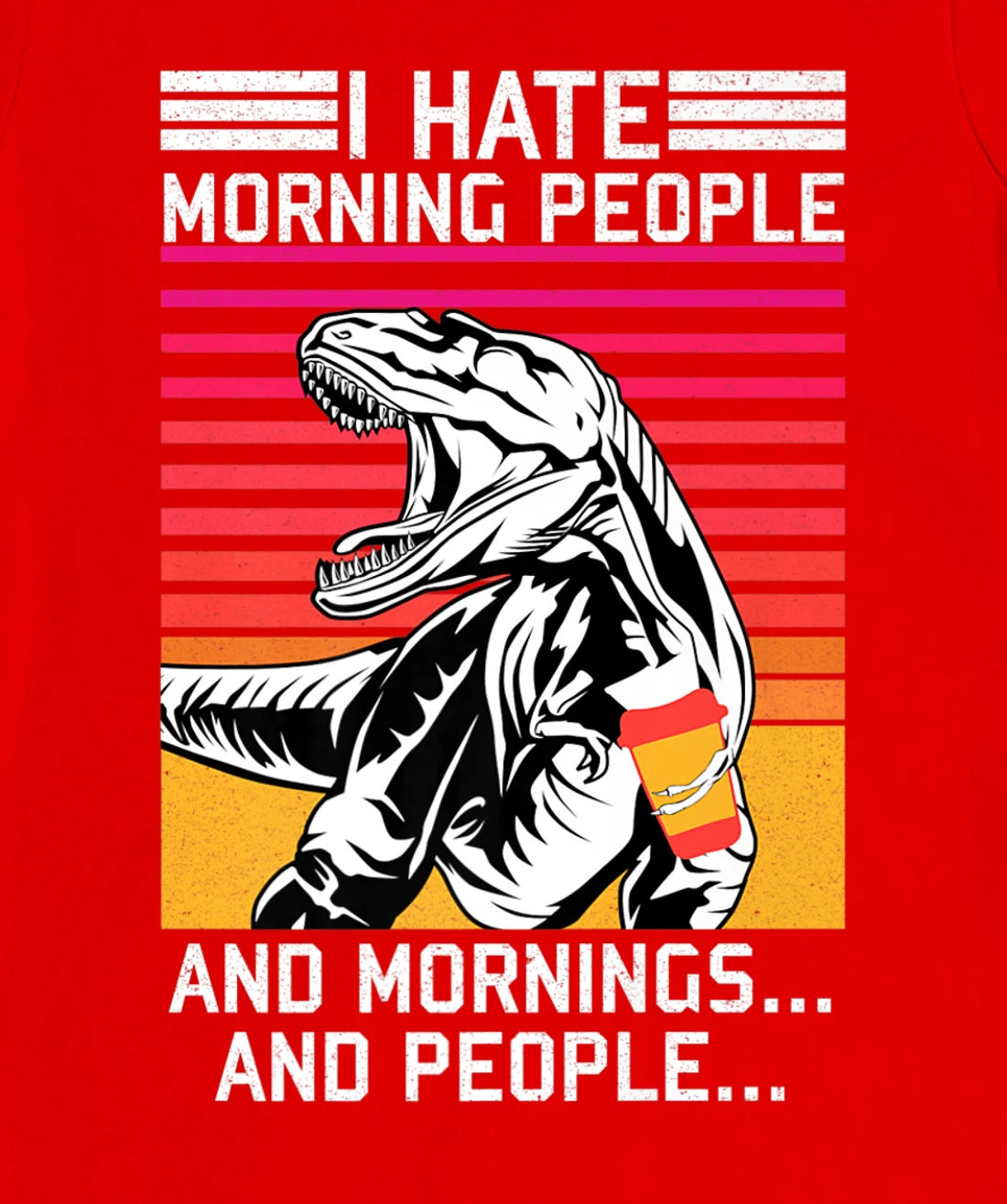 I hate Morning People and Morning & People Dinosaur Vintage T-Shirt, Women T-Shirt