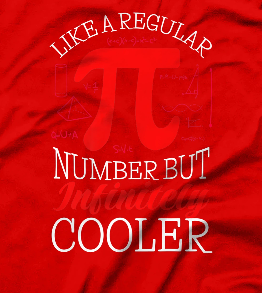 Funny Pi Day Like a Regular Number But Infinitely Cooler T-Shirt, Kid T-Shirt and Women T-Shirt