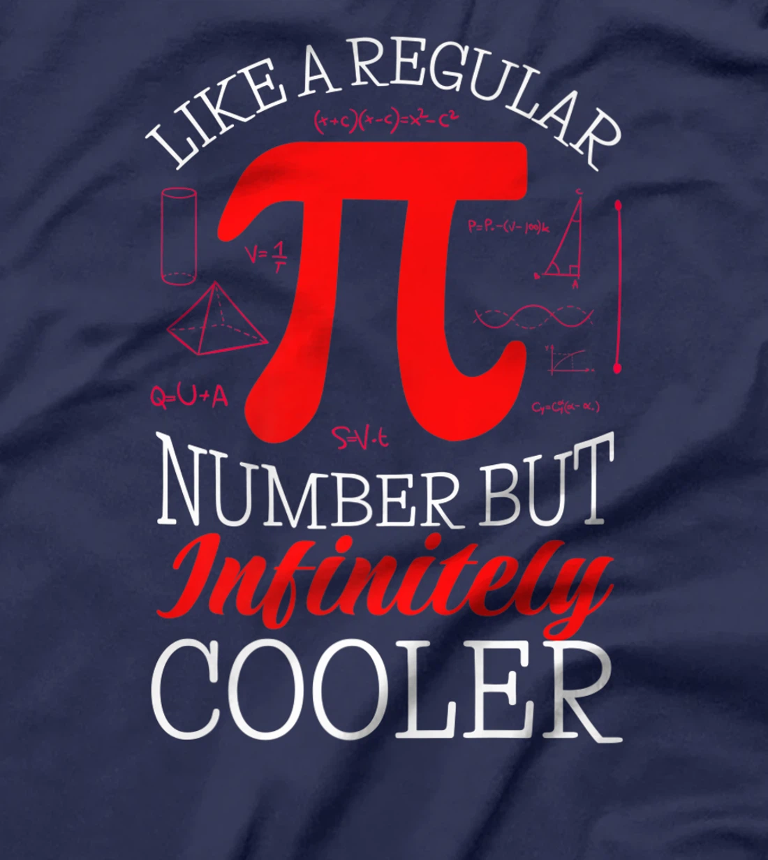 Funny Pi Day Like a Regular Number But Infinitely Cooler T-Shirt, Kid T-Shirt and Women T-Shirt