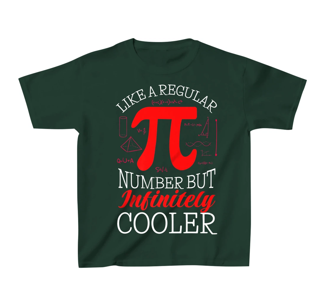 Funny Pi Day Like a Regular Number But Infinitely Cooler T-Shirt, Kid T-Shirt and Women T-Shirt