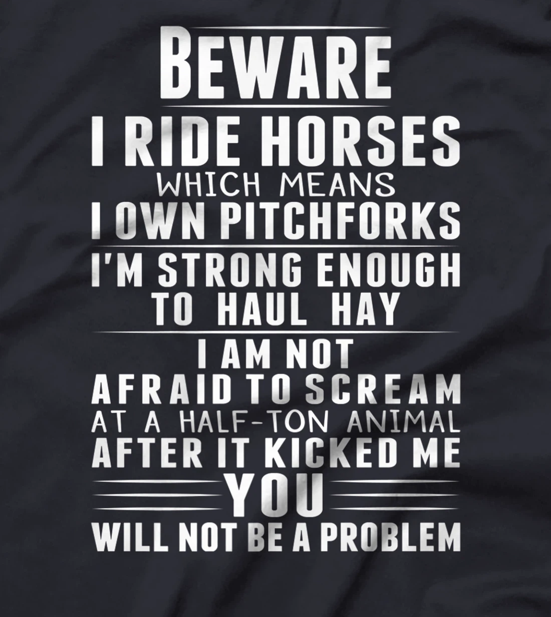 Beware I Ride Horses Funny Horse Lover Riding Race T-Shirt, Kid T-Shirt and Women T-Shirt