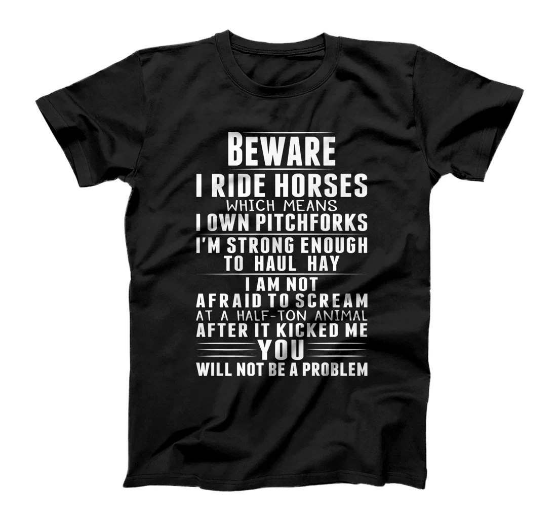 Beware I Ride Horses Funny Horse Lover Riding Race T-Shirt, Kid T-Shirt and Women T-Shirt