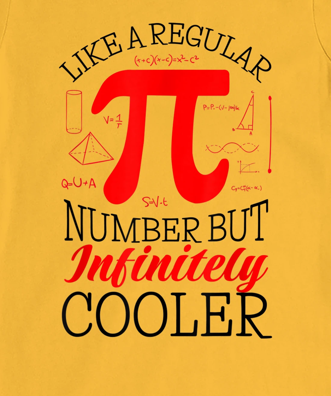 Funny Pi Day Like a Regular Number But Infinitely Cooler T-Shirt, Kid T-Shirt and Women T-Shirt
