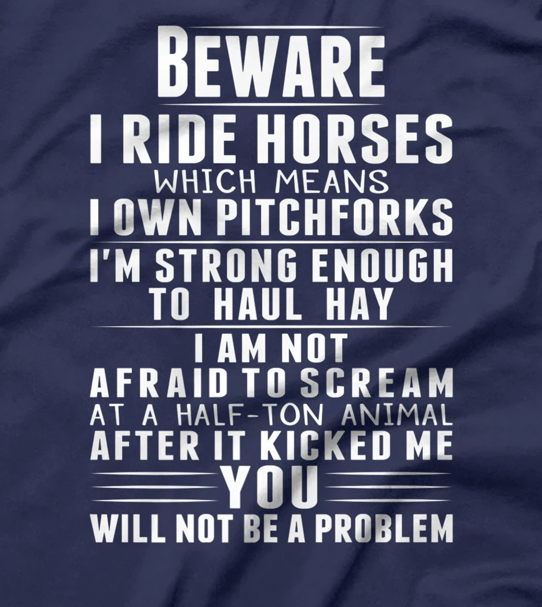 Beware I Ride Horses Funny Horse Lover Riding Race T-Shirt, Kid T-Shirt and Women T-Shirt