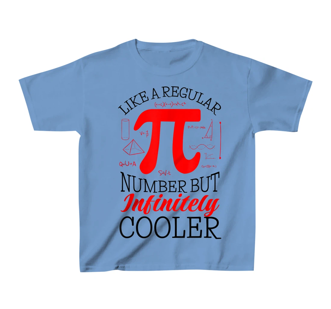 Funny Pi Day Like a Regular Number But Infinitely Cooler T-Shirt, Kid T-Shirt and Women T-Shirt