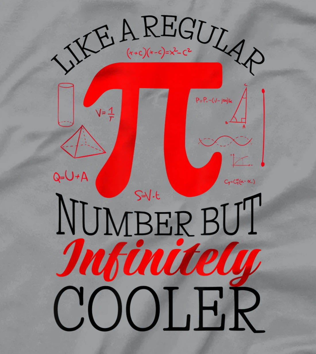 Funny Pi Day Like a Regular Number But Infinitely Cooler T-Shirt, Kid T-Shirt and Women T-Shirt