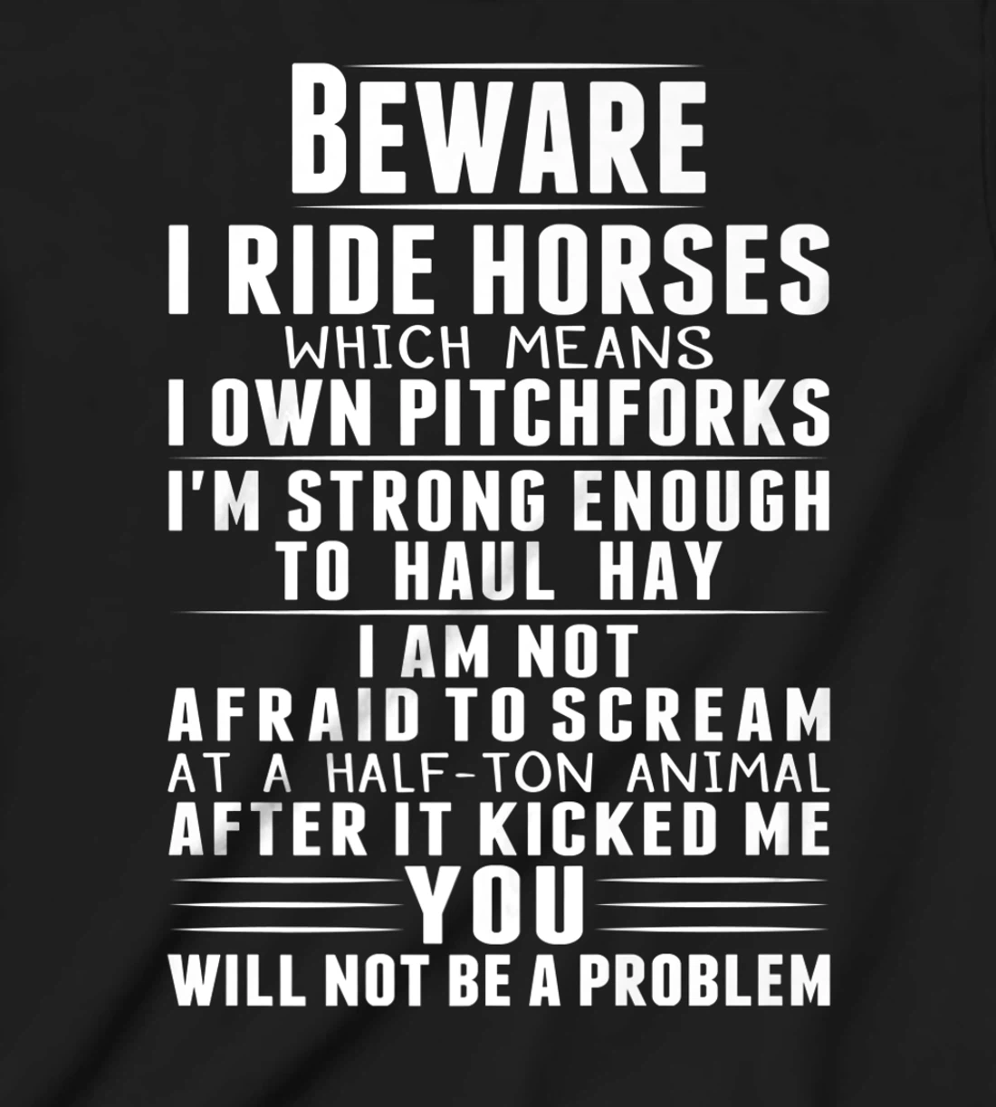 Beware I Ride Horses Funny Horse Lover Riding Race T-Shirt, Kid T-Shirt and Women T-Shirt