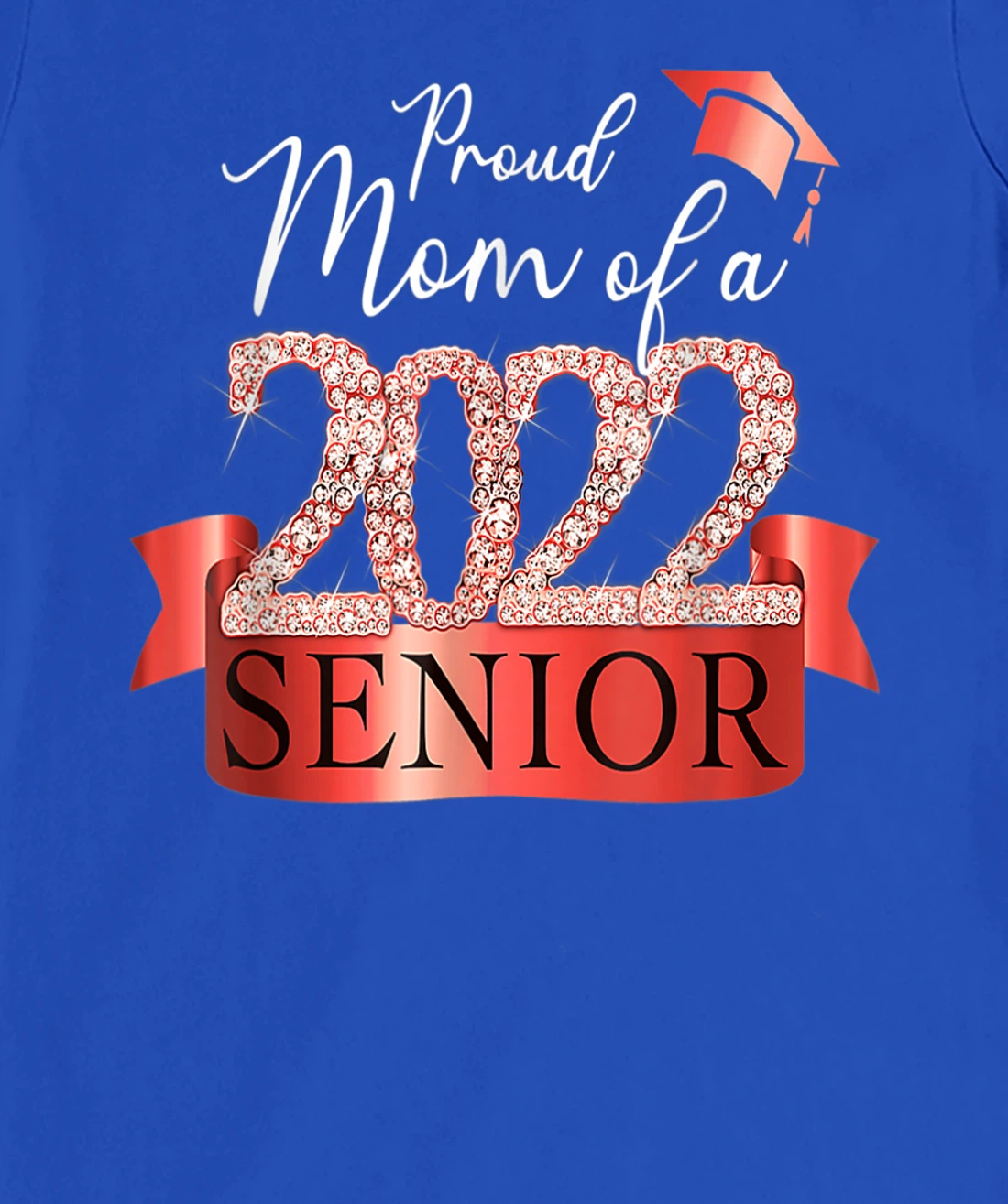 Proud 2022 Senior Mom I Elegant Red Celebration Outfit T-Shirt, Women T-Shirt