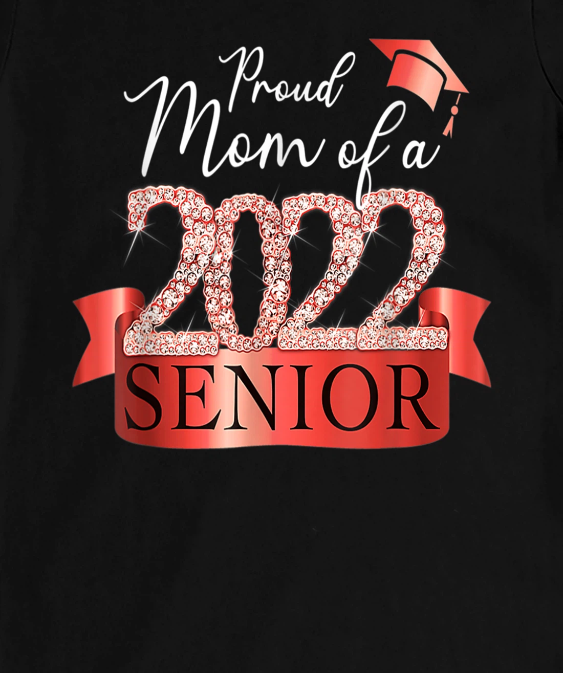 Proud 2022 Senior Mom I Elegant Red Celebration Outfit T-Shirt, Women T-Shirt