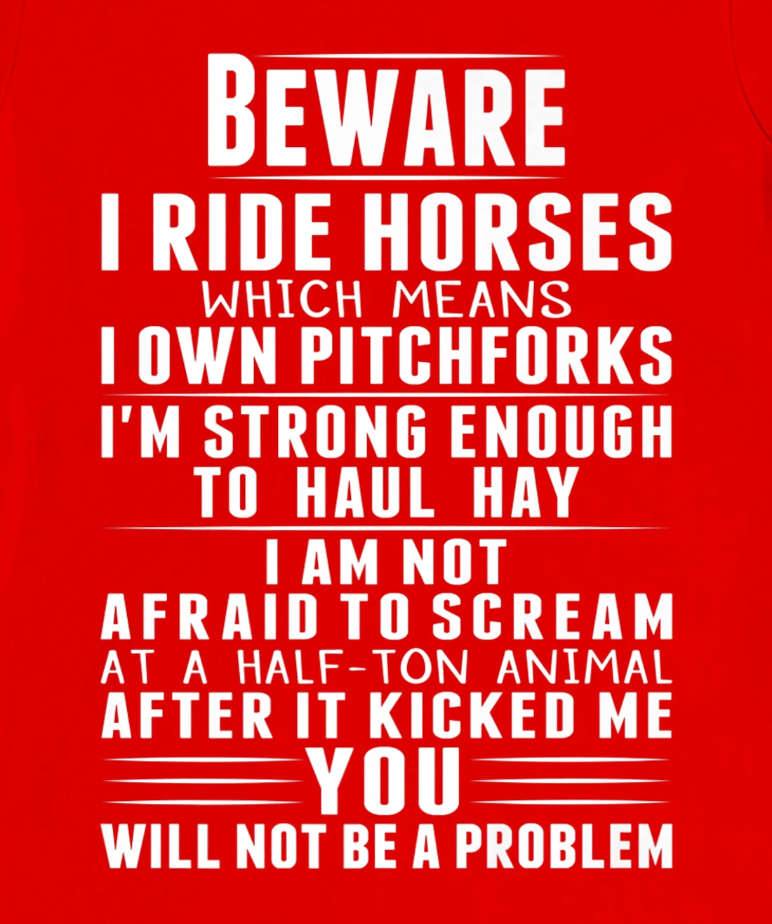 Beware I Ride Horses Funny Horse Lover Riding Race T-Shirt, Kid T-Shirt and Women T-Shirt