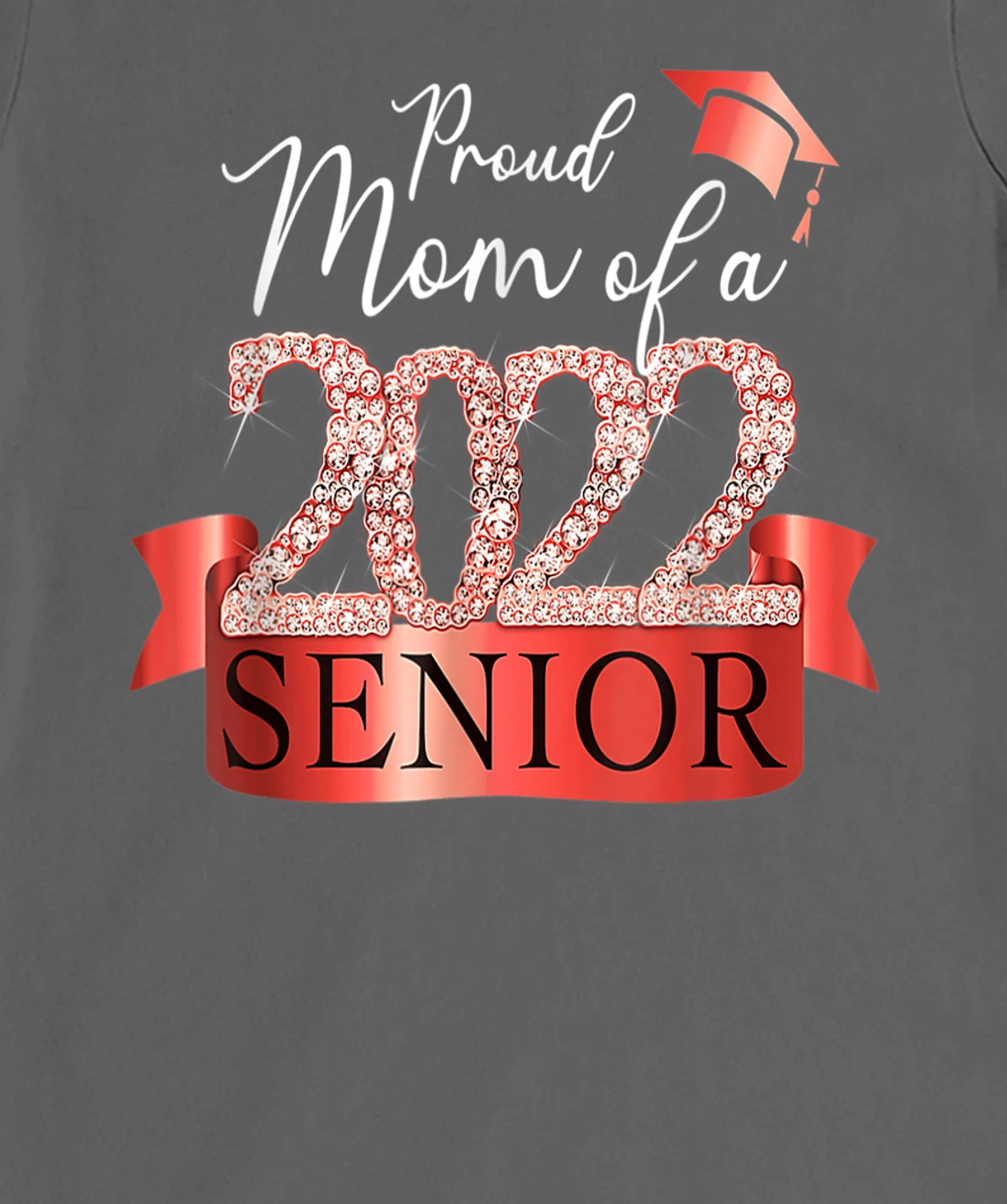 Proud 2022 Senior Mom I Elegant Red Celebration Outfit T-Shirt, Women T-Shirt