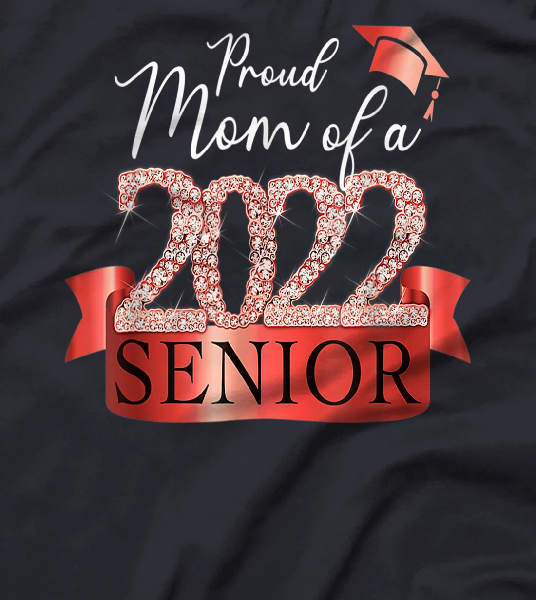 Proud 2022 Senior Mom I Elegant Red Celebration Outfit T-Shirt, Women T-Shirt