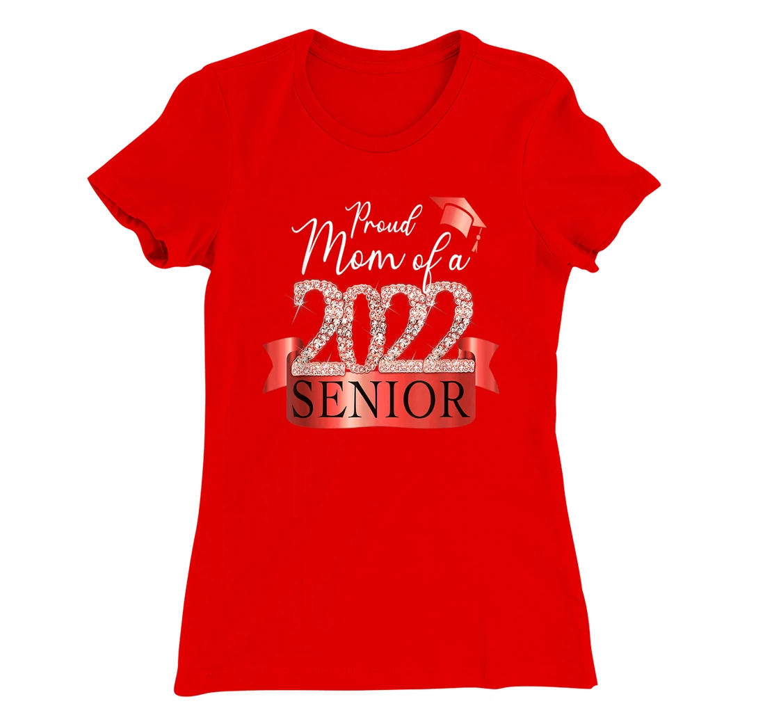 Proud 2022 Senior Mom I Elegant Red Celebration Outfit T-Shirt, Women T-Shirt