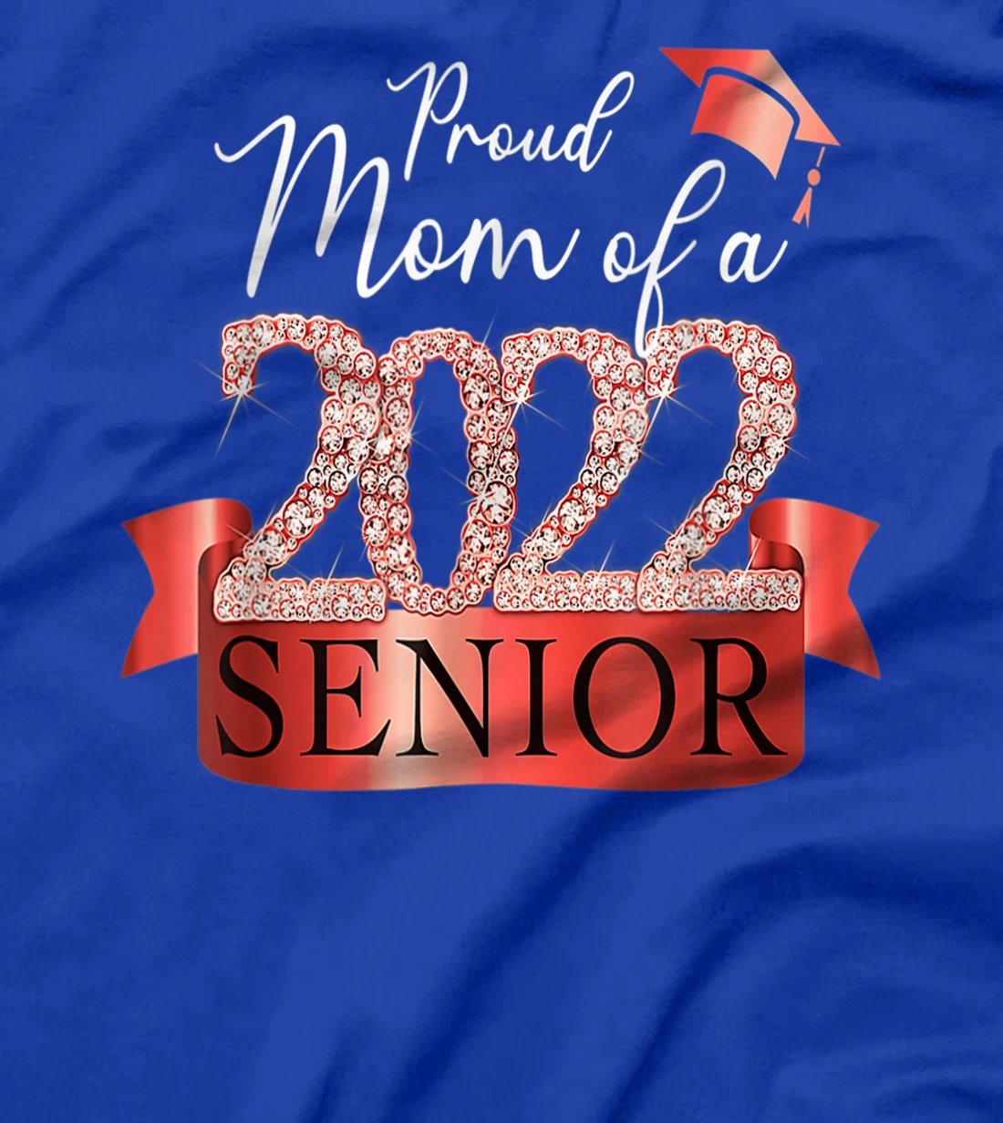 Proud 2022 Senior Mom I Elegant Red Celebration Outfit T-Shirt, Women T-Shirt