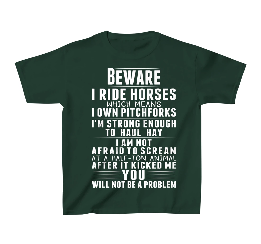 Beware I Ride Horses Funny Horse Lover Riding Race T-Shirt, Kid T-Shirt and Women T-Shirt