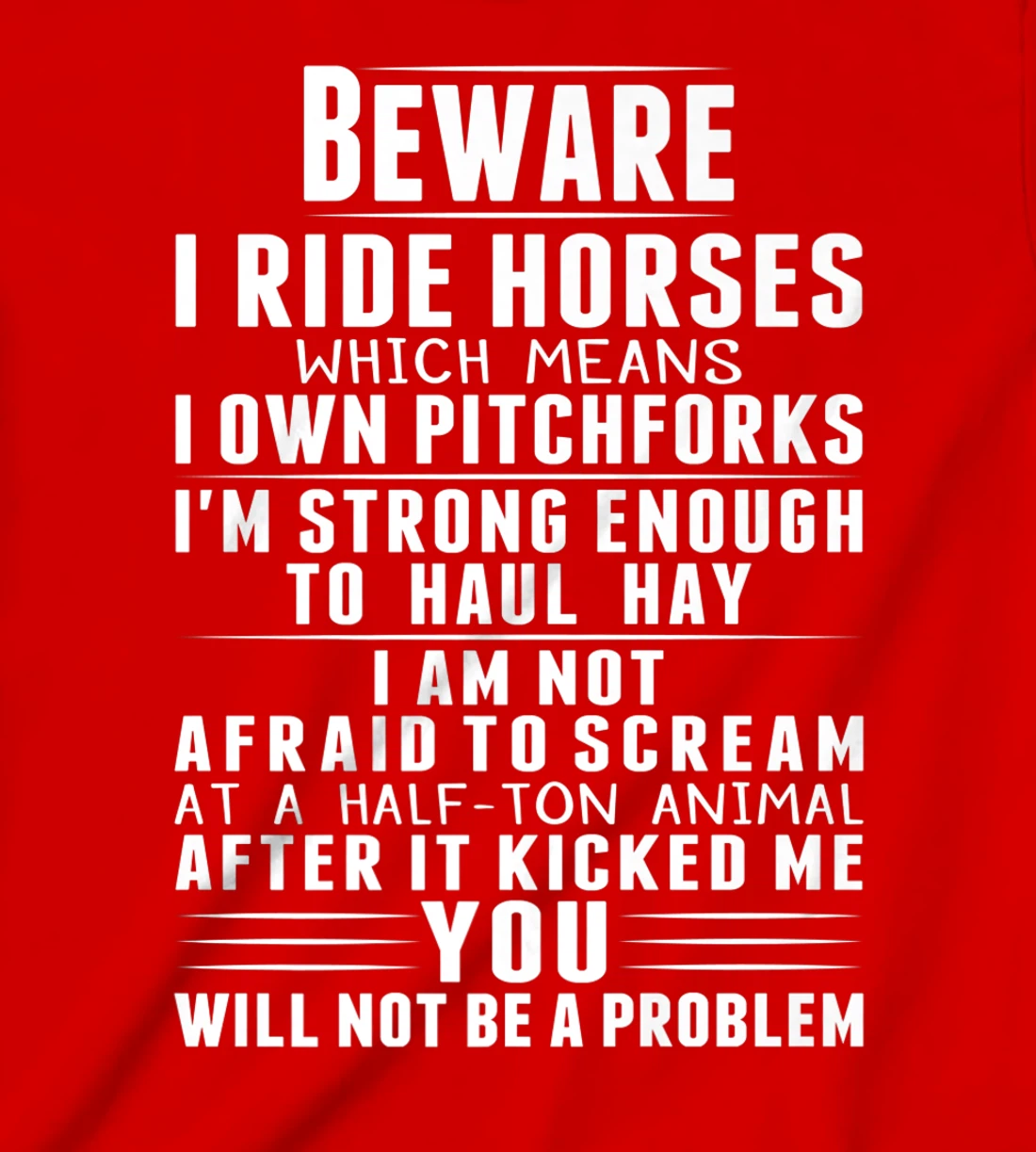 Beware I Ride Horses Funny Horse Lover Riding Race T-Shirt, Kid T-Shirt and Women T-Shirt