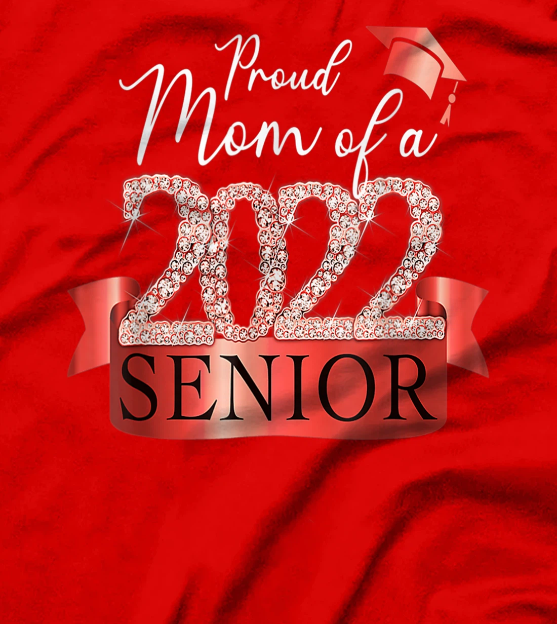 Proud 2022 Senior Mom I Elegant Red Celebration Outfit T-Shirt, Women T-Shirt