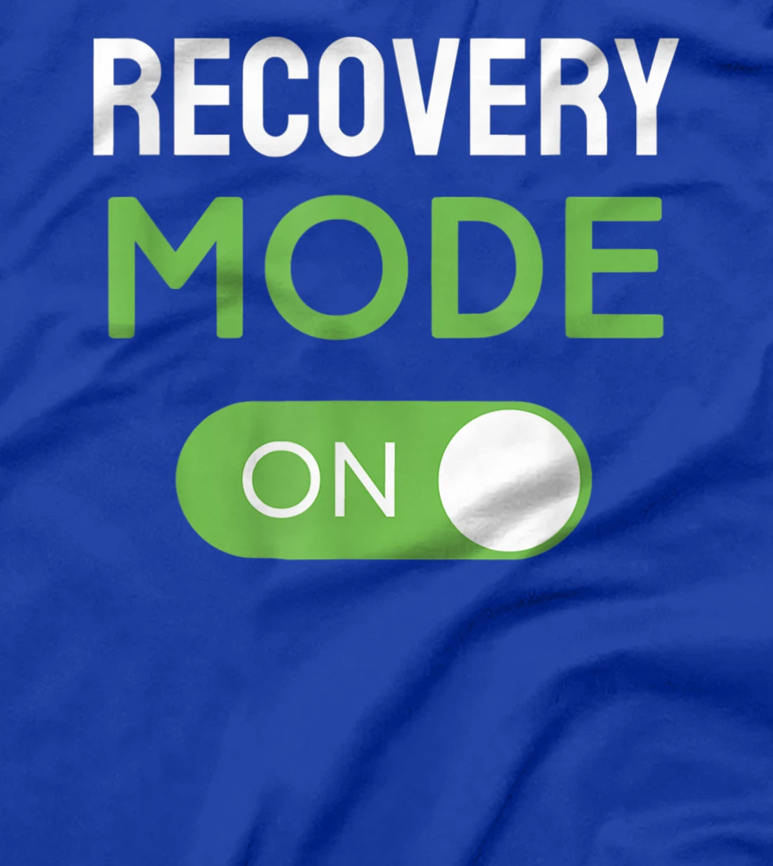 Recovery Mode On Get Well Soon Injury / Get Well Soon Gifts T-Shirt, Kid T-Shirt and Women T-Shirt