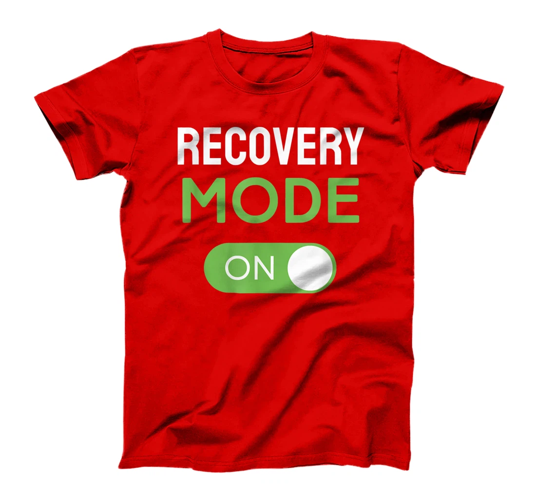 Recovery Mode On Get Well Soon Injury / Get Well Soon Gifts T-Shirt, Kid T-Shirt and Women T-Shirt