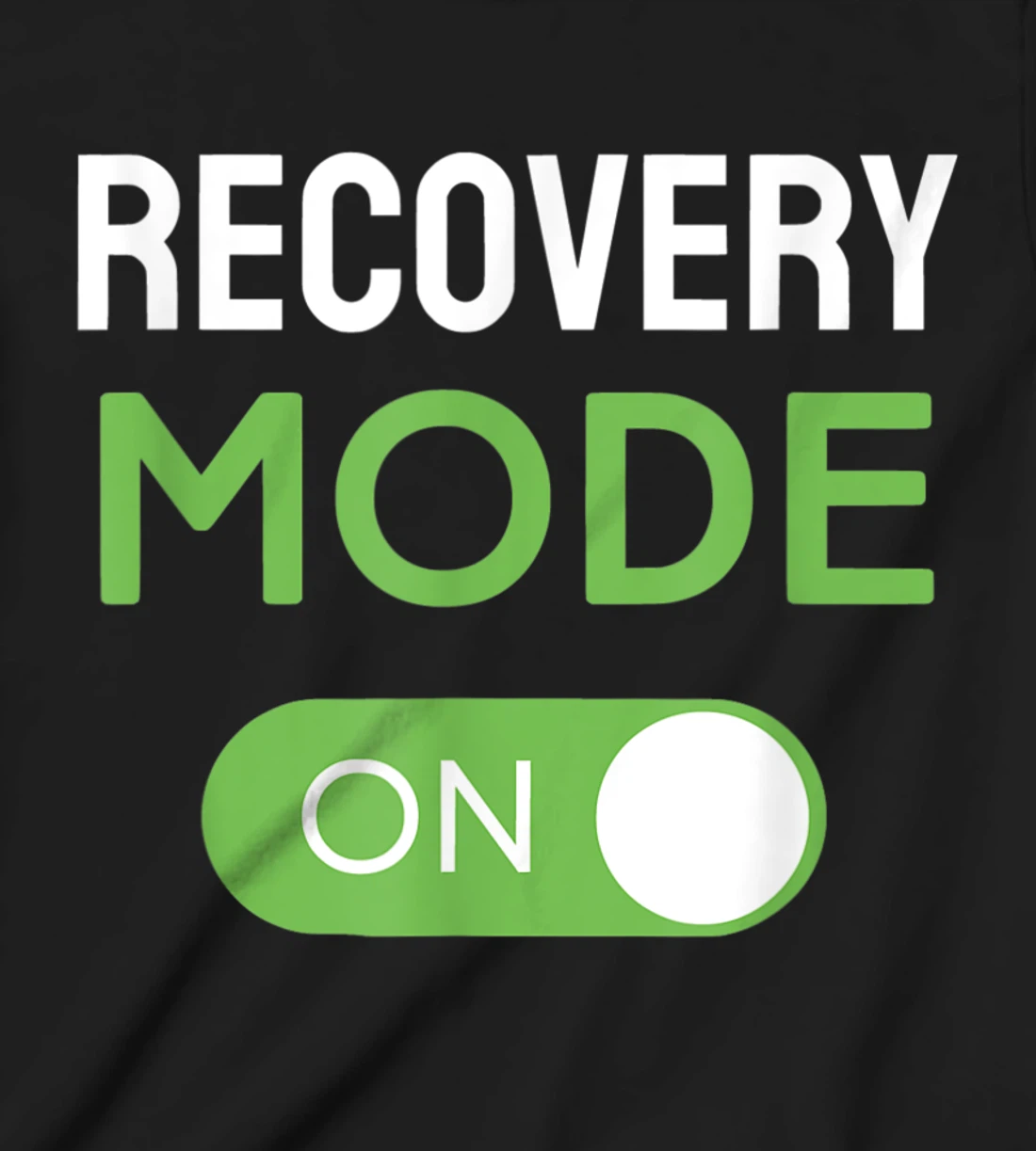 Recovery Mode On Get Well Soon Injury / Get Well Soon Gifts T-Shirt, Kid T-Shirt and Women T-Shirt