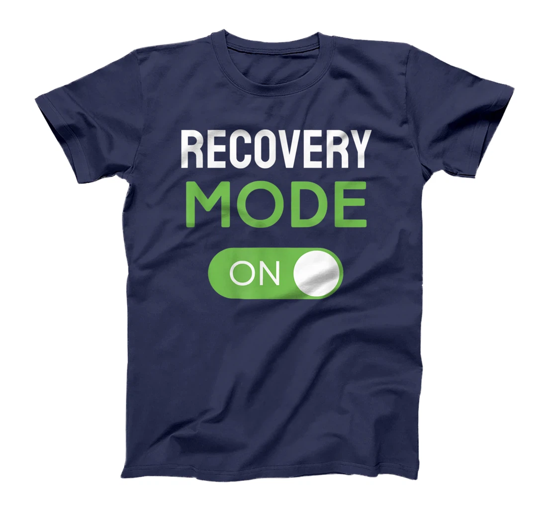 Recovery Mode On Get Well Soon Injury / Get Well Soon Gifts T-Shirt, Kid T-Shirt and Women T-Shirt
