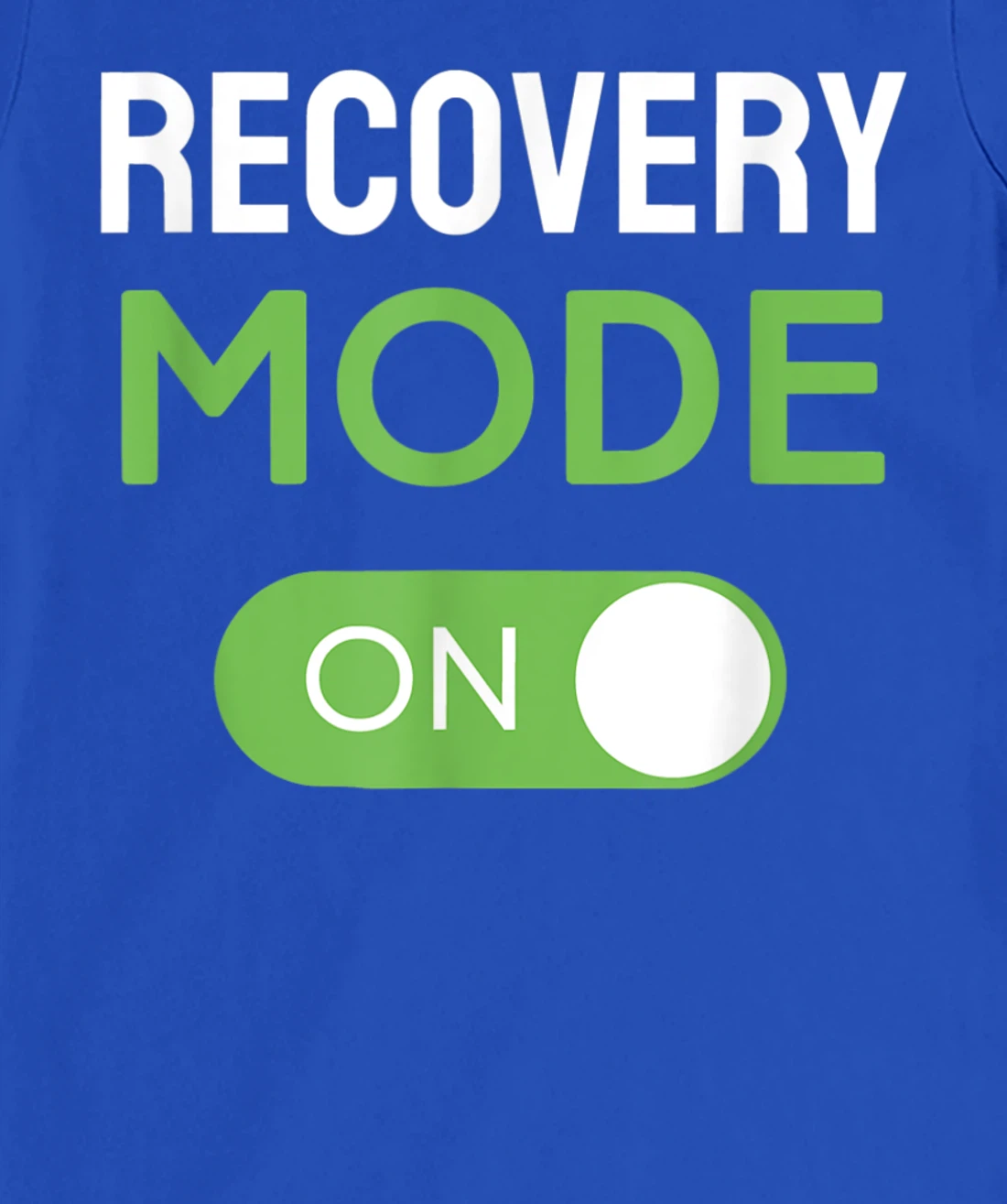 Recovery Mode On Get Well Soon Injury / Get Well Soon Gifts T-Shirt, Kid T-Shirt and Women T-Shirt
