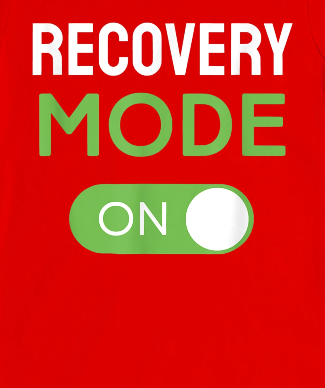Recovery Mode On Get Well Soon Injury / Get Well Soon Gifts T-Shirt, Kid T-Shirt and Women T-Shirt