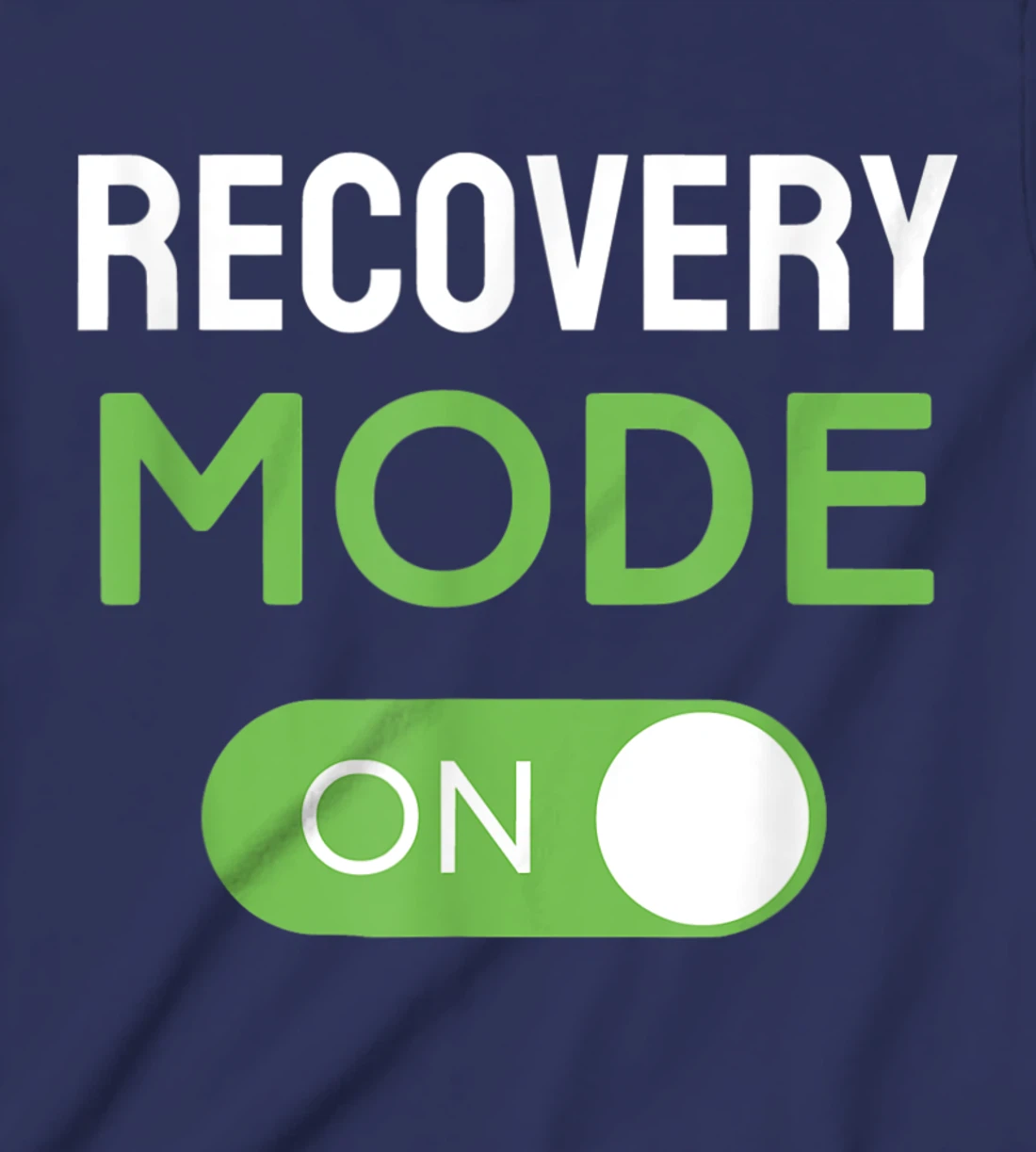 Recovery Mode On Get Well Soon Injury / Get Well Soon Gifts T-Shirt, Kid T-Shirt and Women T-Shirt