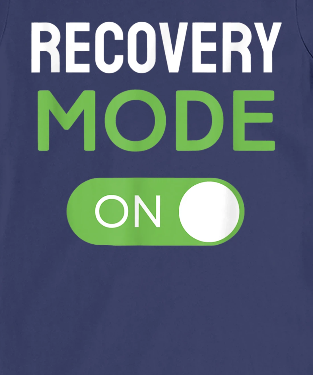 Recovery Mode On Get Well Soon Injury / Get Well Soon Gifts T-Shirt, Kid T-Shirt and Women T-Shirt