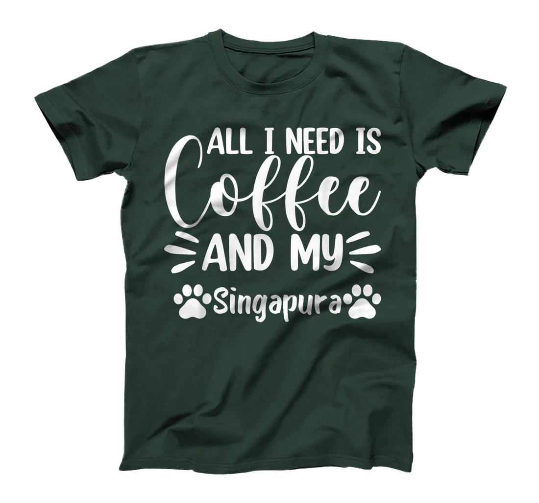 All I Need Is Coffee And My Singapura - Cat Lover T-Shirt, Women T-Shirt