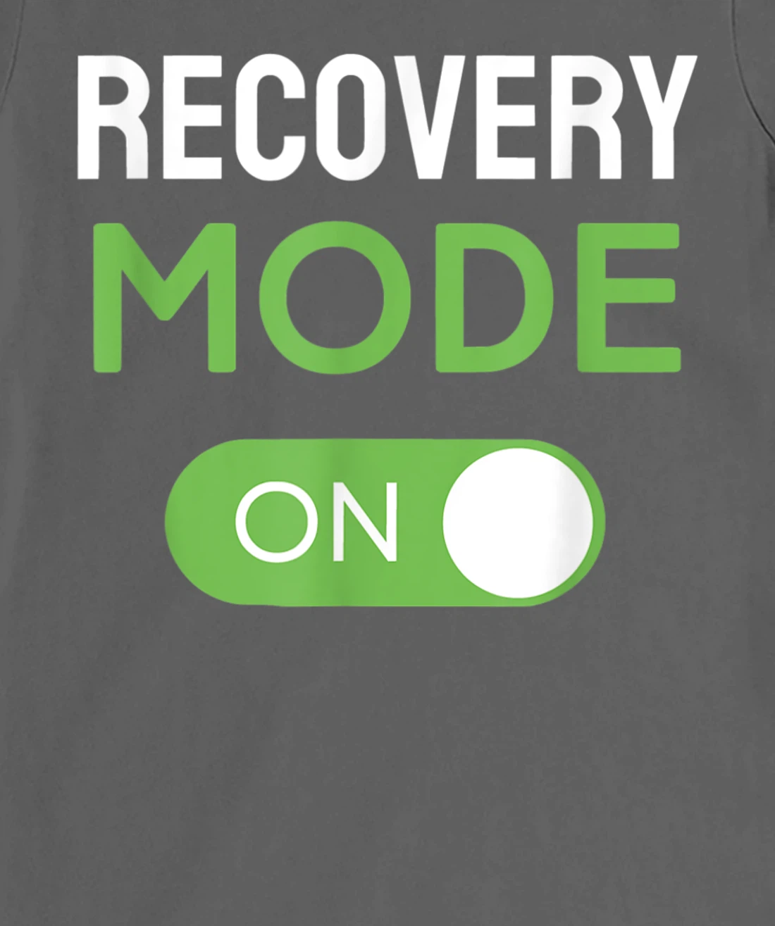 Recovery Mode On Get Well Soon Injury / Get Well Soon Gifts T-Shirt, Kid T-Shirt and Women T-Shirt