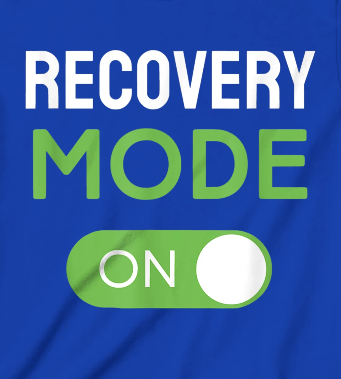 Recovery Mode On Get Well Soon Injury / Get Well Soon Gifts T-Shirt, Kid T-Shirt and Women T-Shirt