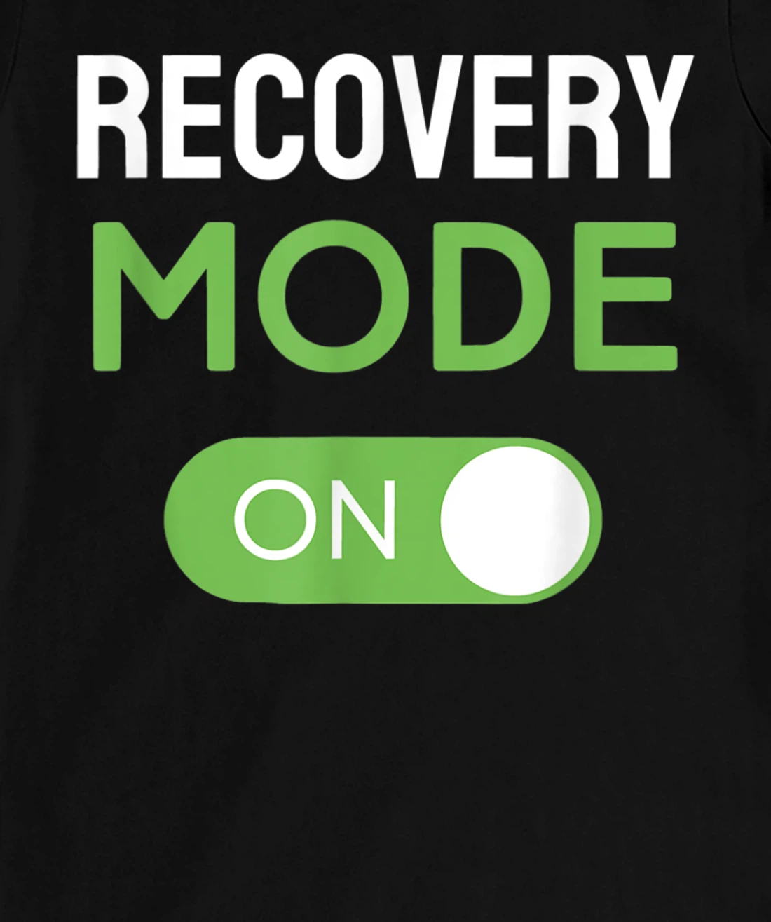 Recovery Mode On Get Well Soon Injury / Get Well Soon Gifts T-Shirt, Kid T-Shirt and Women T-Shirt