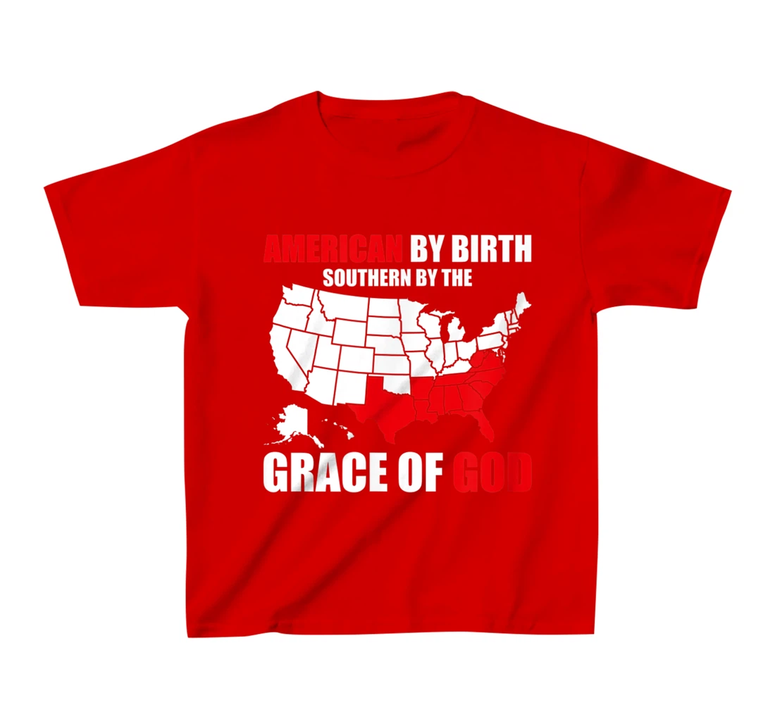 Southern By The Grace of God American By Birth Southland Map T-Shirt, Kid T-Shirt and Women T-Shirt