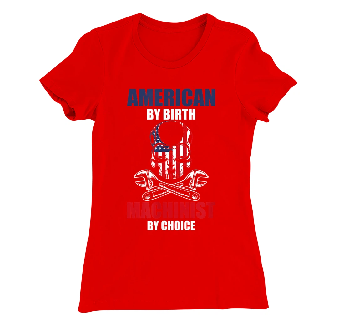 American By Birth Machinist By Choice Skull America Flag T-Shirt, Kid T-Shirt and Women T-Shirt