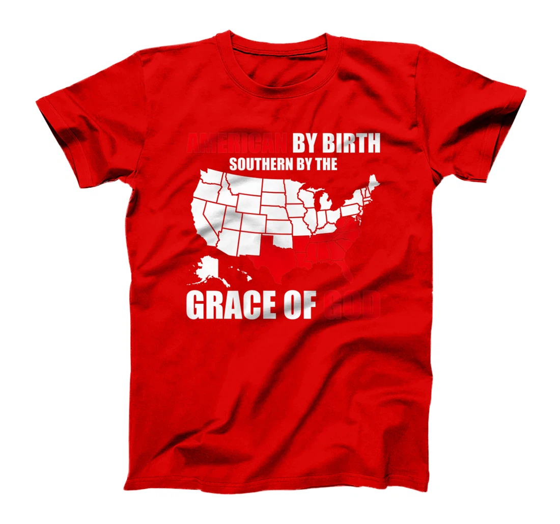 Southern By The Grace of God American By Birth Southland Map T-Shirt, Kid T-Shirt and Women T-Shirt