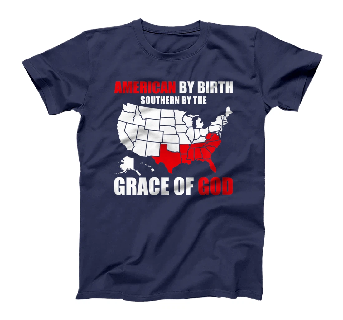 Southern By The Grace of God American By Birth Southland Map T-Shirt, Kid T-Shirt and Women T-Shirt