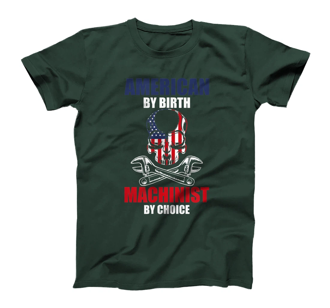 American By Birth Machinist By Choice Skull America Flag T-Shirt, Kid T-Shirt and Women T-Shirt