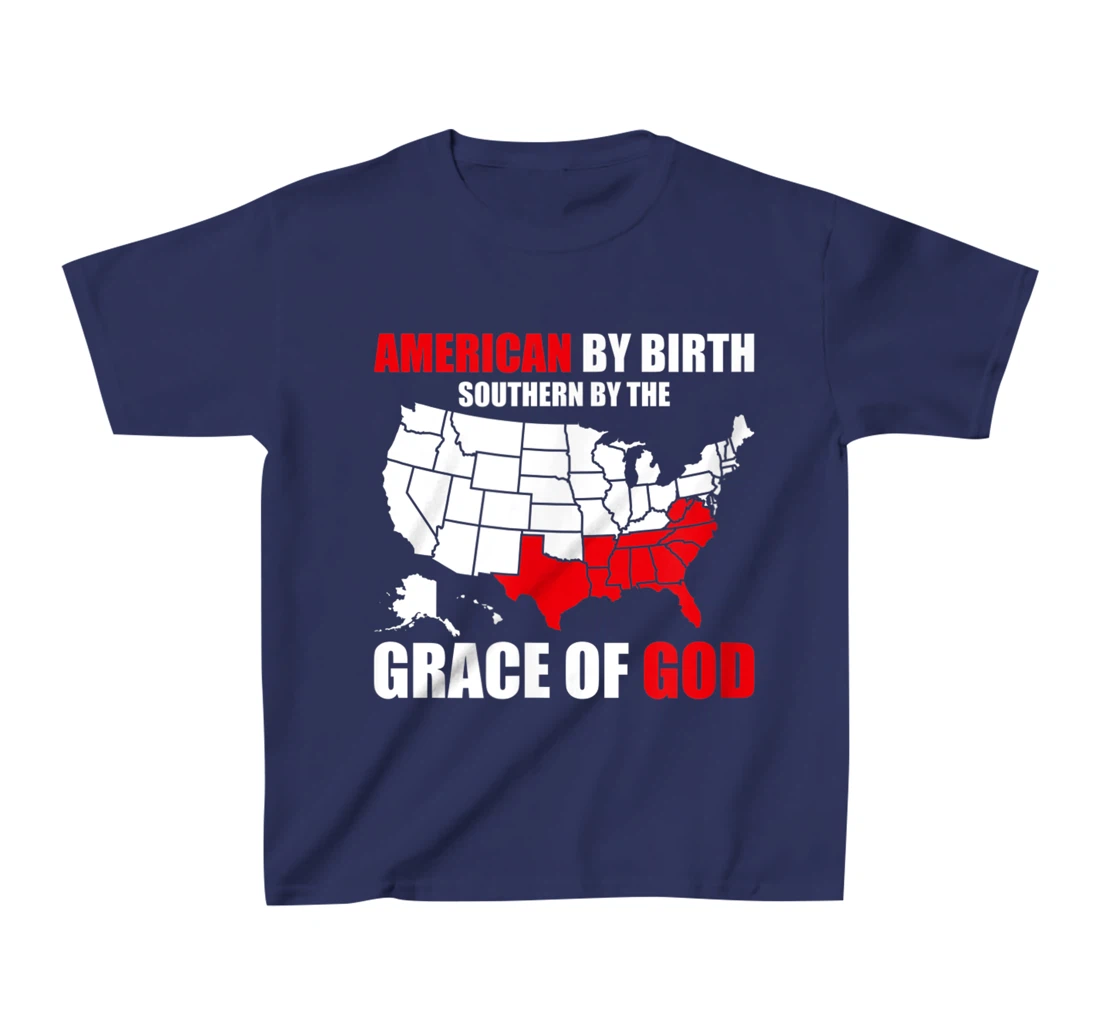 Southern By The Grace of God American By Birth Southland Map T-Shirt, Kid T-Shirt and Women T-Shirt